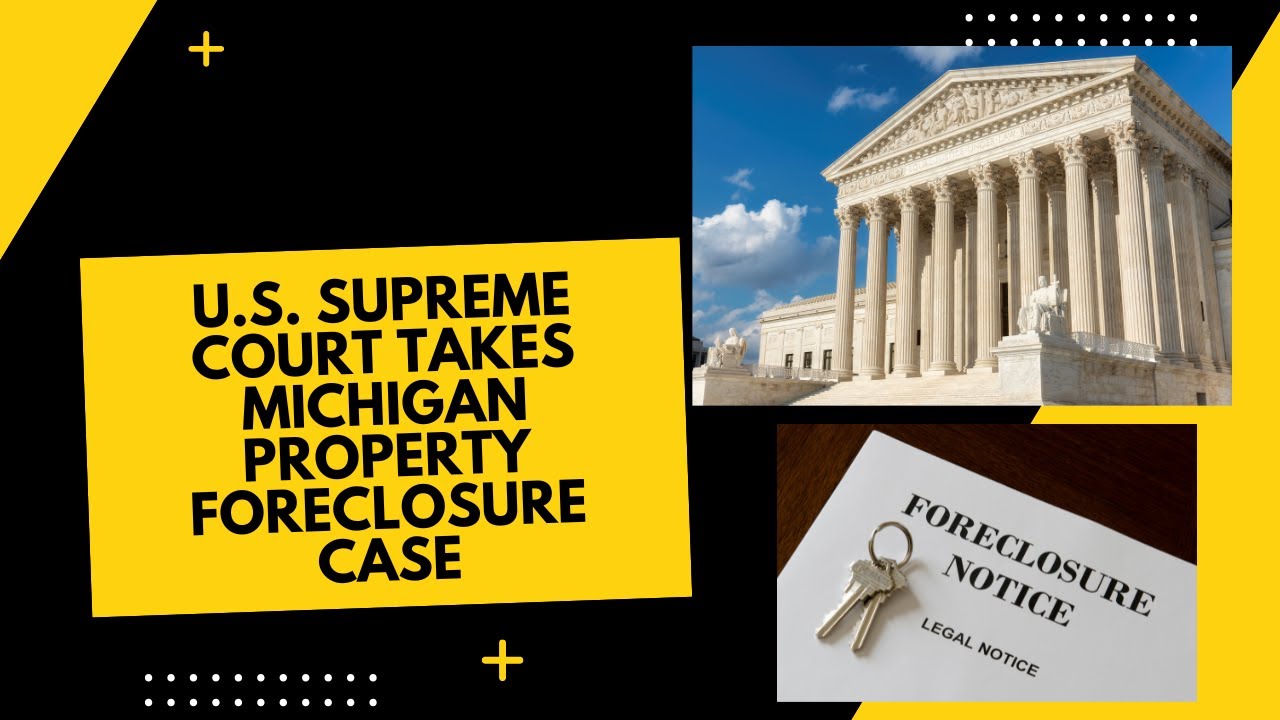 Michigan Tax Foreclosure Battle Heads to U.S. Supreme Court