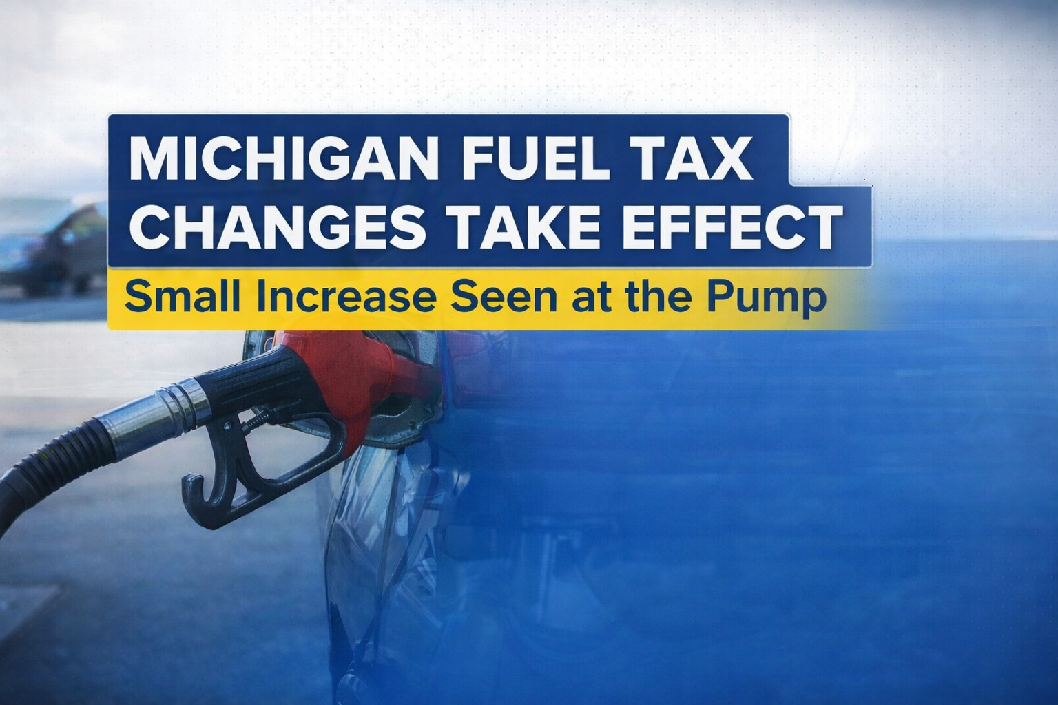 (Slight) Hike at Michigan Gas Pumps, State Fuel Tax Changes Take Effect
