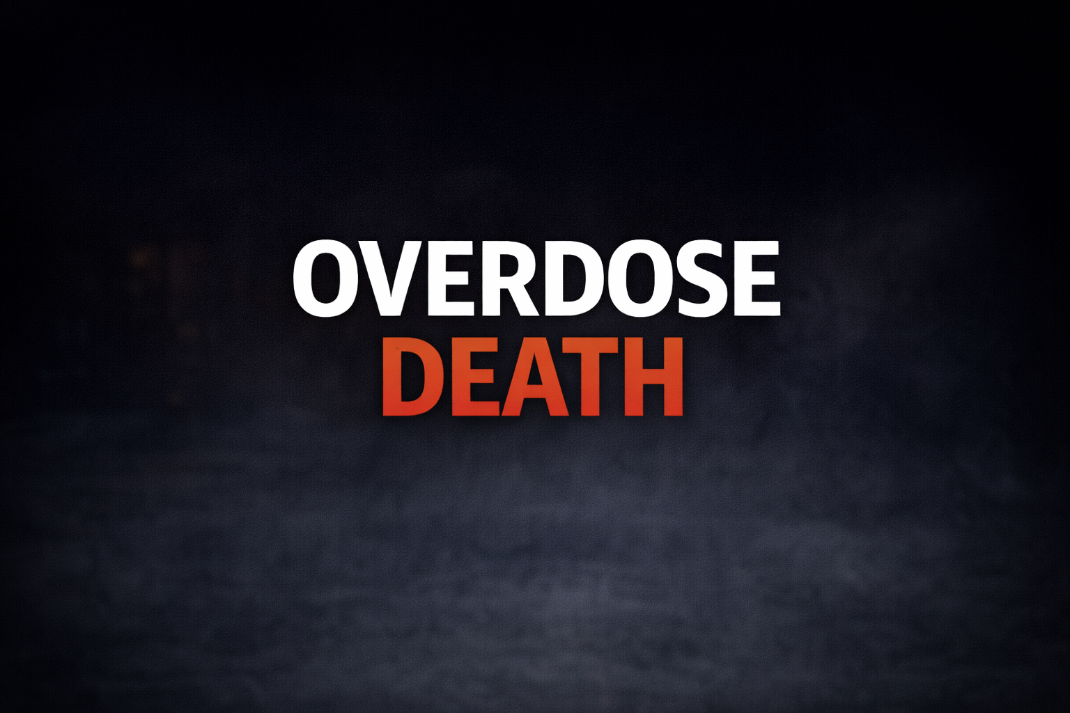 Jonesville Woman Among Two Killed in Hotel Overdose; Supplier Faces Life-Maximum Charges