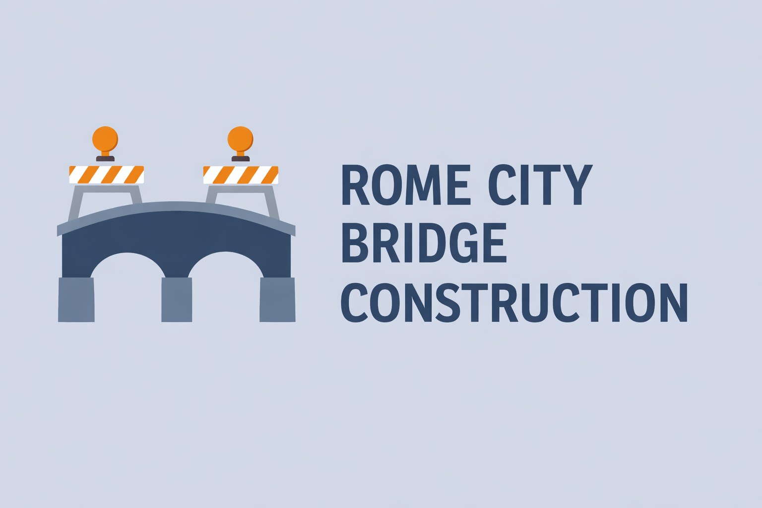 Bridge Work Narrows Traffic on Rome City's North Side Starting Monday