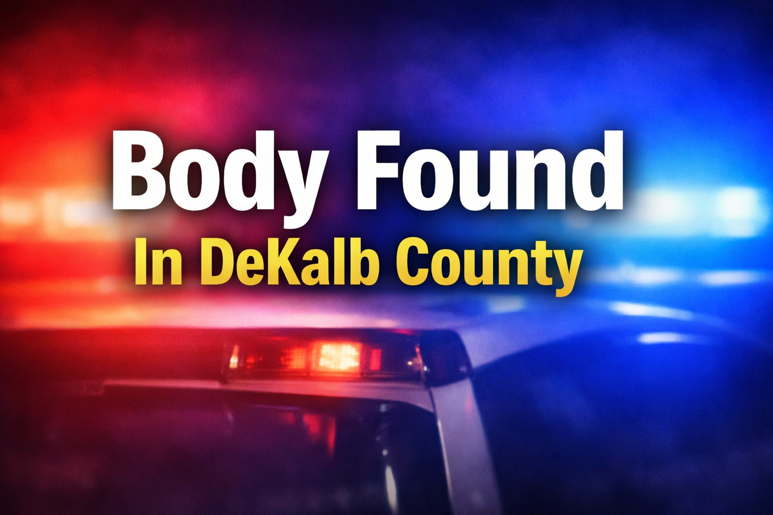 Body Found Along Rural DeKalb County Road; Multi-Agency Death Investigation Underway
