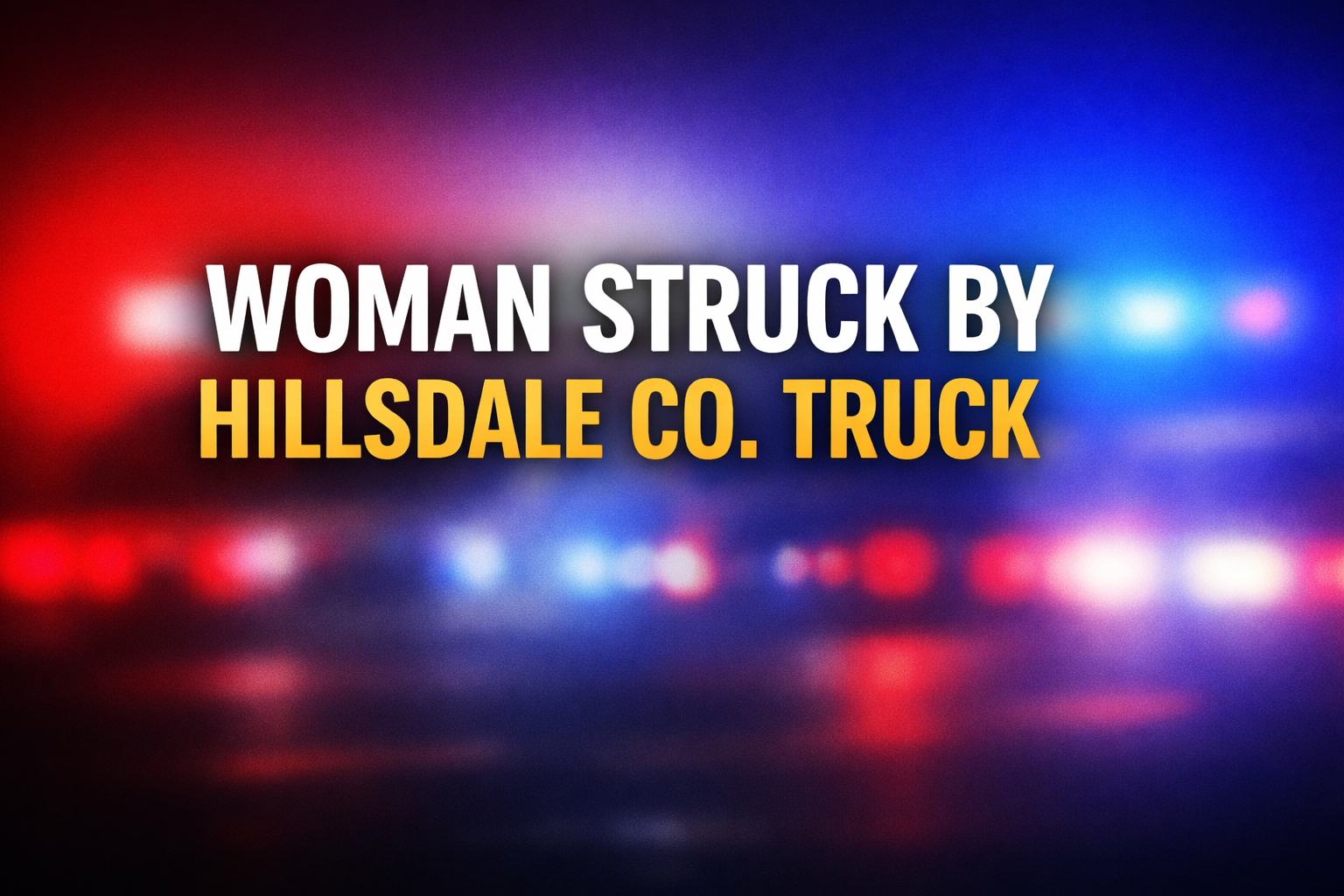 Pedestrian Struck by County Utility Truck in Downtown Hillsdale