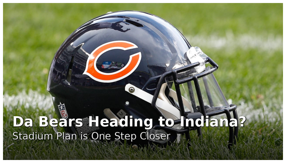 Bears Stadium Bill Clears Key Indiana Committee, Move Closer to Hammond